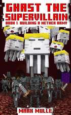 Ghast the Supervillain (Book One)