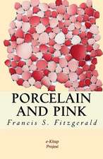 Porcelain and Pink