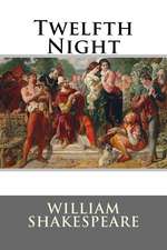 Twelfth Night William Shakespeare