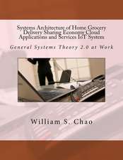 Systems Architecture of Home Grocery Delivery Sharing Economy Cloud Applications and Services Iot System