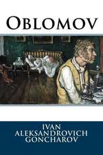 Oblomov Ivan Aleksandrovich Goncharov