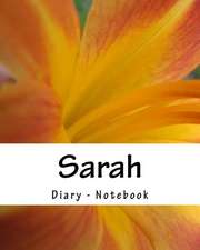 Sarah - Diary - Notebook