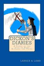 Dickon's Diaries