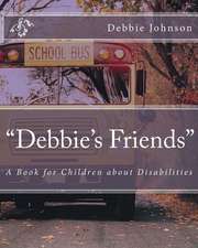 "Debbie's Friends"