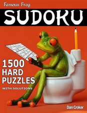 Famous Frog Sudoku 1,500 Hard Puzzles with Solutions