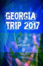 Georgia Trip 2017 Travel Journal