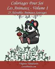 Coloriages Pour Soi - Les Animaux - Volume 1