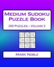 Medium Sudoku Puzzle Book Volume 2