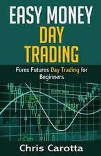 Easy Money Day Trading