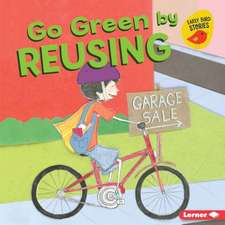 Go Green by Reusing