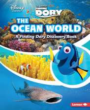 The Ocean World (a Finding Dory Discovery Book)