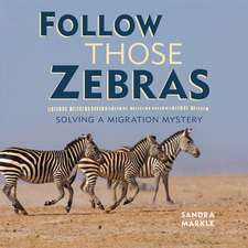 Follow Those Zebras