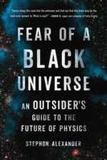 Fear of a Black Universe