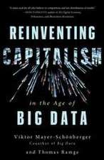 Reinventing Capitalism in the Age of Big Data