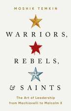 Warriors, Rebels, and Saints