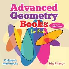 Advanced Geometry Books for Kids - Open and Closed Curves | Children's Math Books