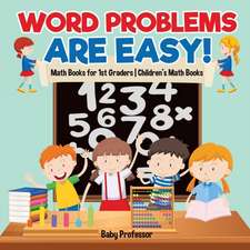 Word Problems are Easy! Math Books for 1st Graders | Children's Math Books