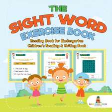 The Sight Word Exercise Book - Reading Book for Kindergarten | Children's Reading & Writing Book