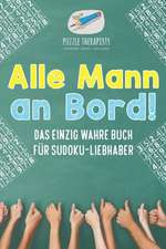 Puzzle Therapist: Alle Mann an Bord! Das Einzig Wahre Buch f