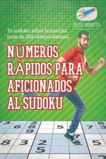 Números rápidos para aficionados al sudoku | Tu sudoku sobre la marcha (más de 200 rompecabezas)