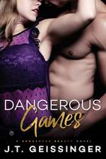 DANGEROUS GAMES