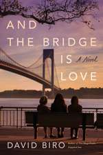 And the Bridge Is Love