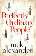 Perfectly Ordinary People