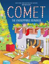 Comet the Unstoppable Reindeer