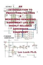 An Introduction to Predicting Failures on Highly Reliable Aerospace Equipment