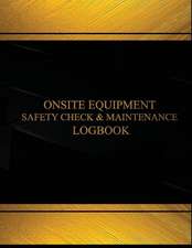 Onsite Equipment Safety Check & Maintenance Log (Black Cover, X-Large)