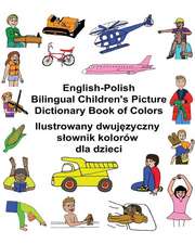 English-Polish Bilingual Children's Picture Dictionary Book of Colors