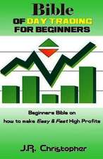 Bible of Day Trading for Beginners