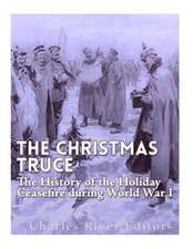 The Christmas Truce of 1914