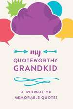 My Quotable Grandkid