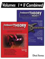 Fretboard Theory Volumes I + II Combined