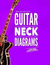 Maurice Johnson's Guitar Neck Diagrams