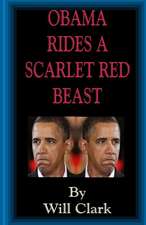 Obama Rides a Scarlet Red Beast