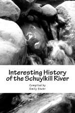 Interesting History of the Schuylkill River