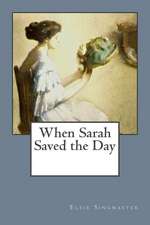 When Sarah Saved the Day