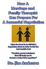 How a Marriage and Family Therapist Can Prepare for a Successful Negotiation