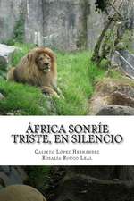 Africa Sonrie Triste, En Silencio