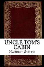 Uncle Tom's Cabin