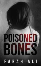 Poisoned Bones