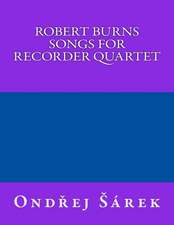 Robert Burns Songs for Recorder Quartet