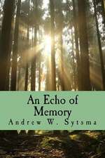 An Echo of Memory