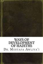 Ways of Development of Hadiths