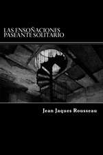 Las Ensonaciones Paseante Solitario (Spanish Edition)