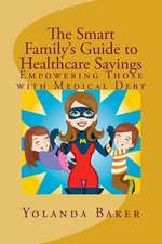 The Smart Family's Guide to Healthcare Savings