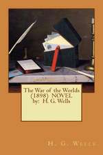 The War of the Worlds (1898) Novel by