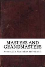 Masters and Grandmasters